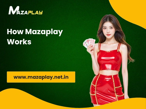 How Mazaplay Works